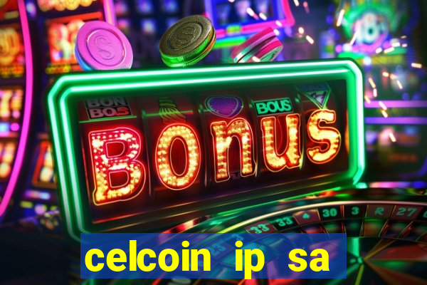 celcoin ip sa plataforma de jogos